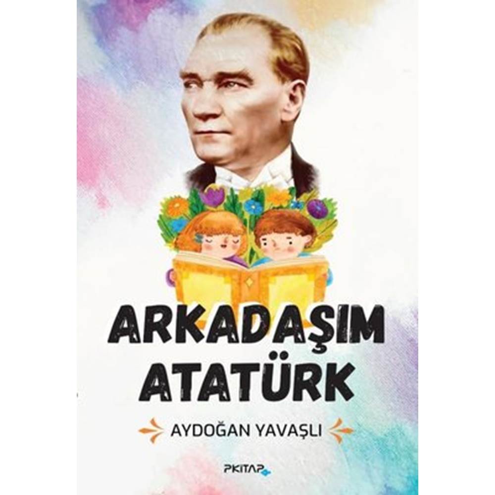 P Kitap Arkadaşım Atatürk