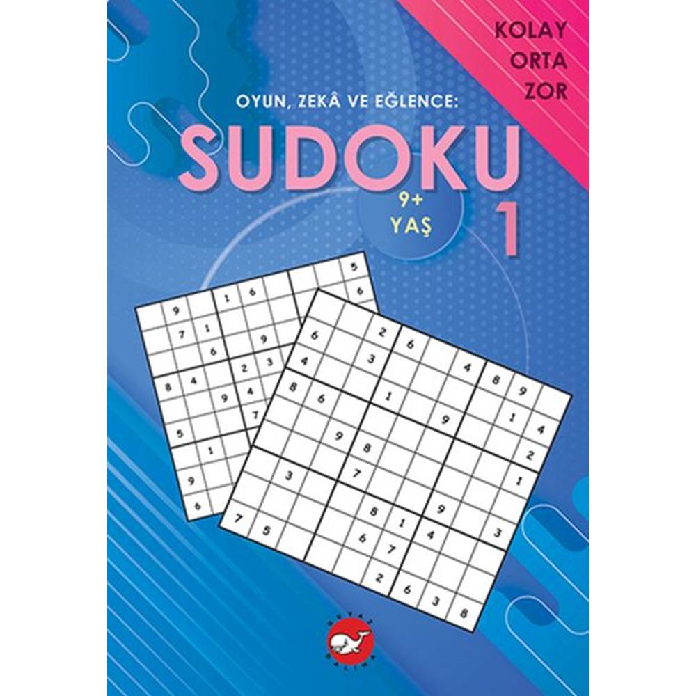 Oyun, Zeka ve Eğlence: Sudoku 1 Kolay, Orta, Zor (9+ Yaş)