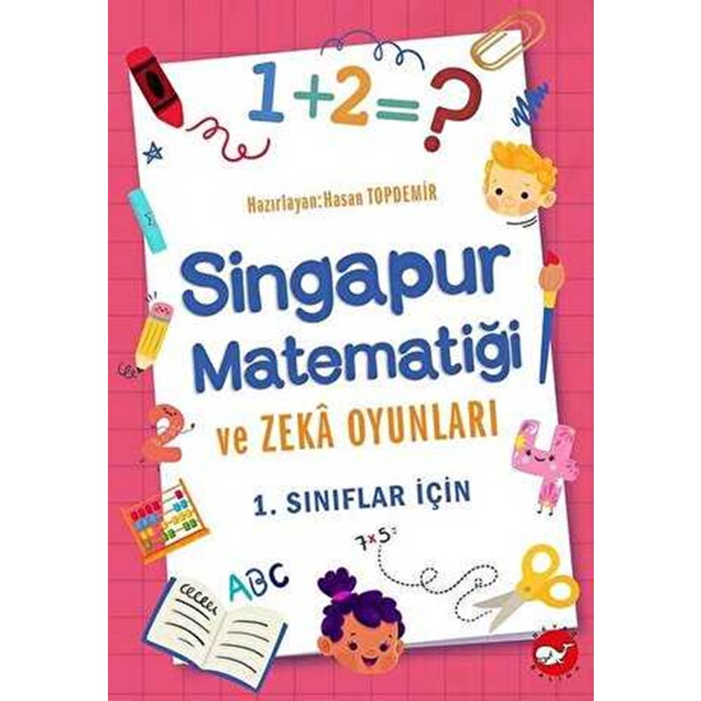 1. Sınıflar İçin Singapur Matematiği ve Zeka Oyunları