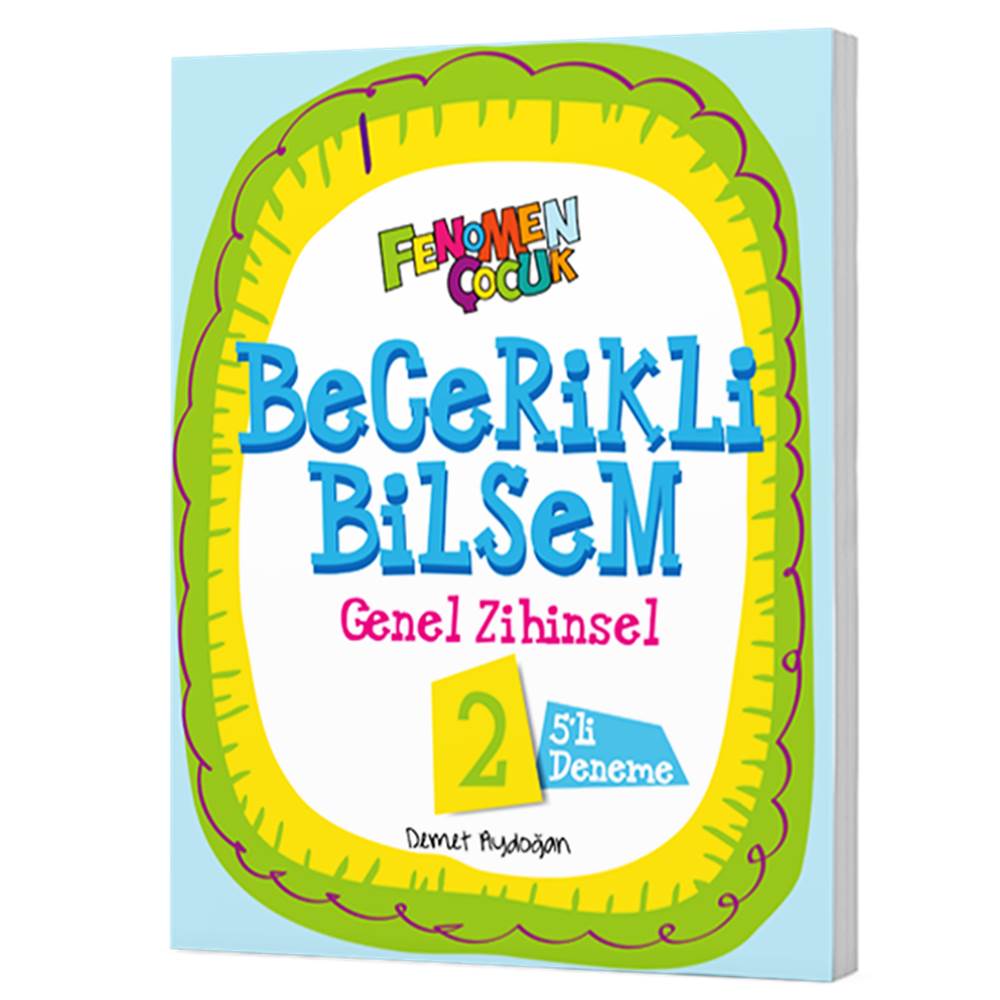 FENOMEN ÇOCUK BECERİKLİ BİLSEM 2 GENEL ZİHİNSEL (5 DENEME)