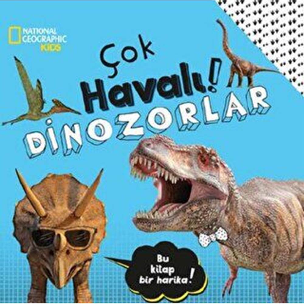 National Geographic Kids - Çok Havalı ! Dinozorlar