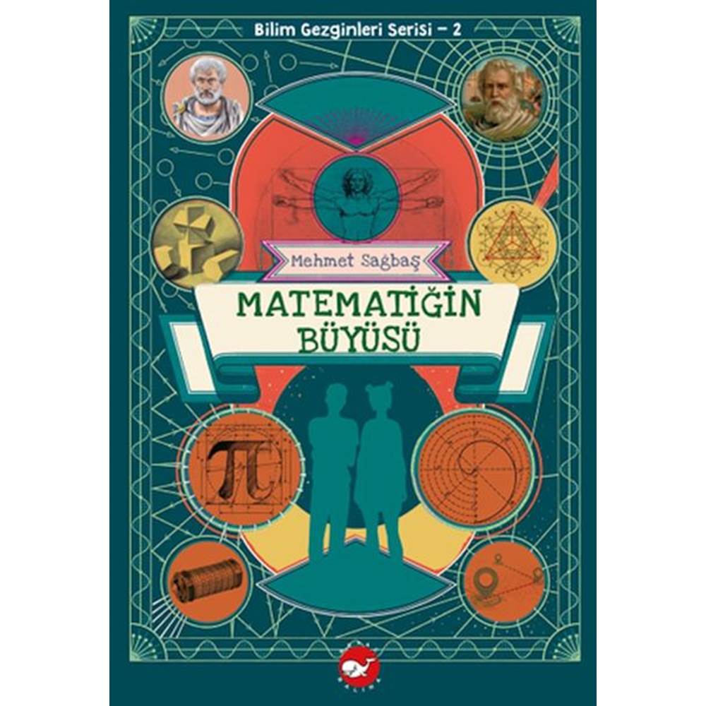 Bilim Gezginleri Serisi-2 Matematiğin Büyüsü