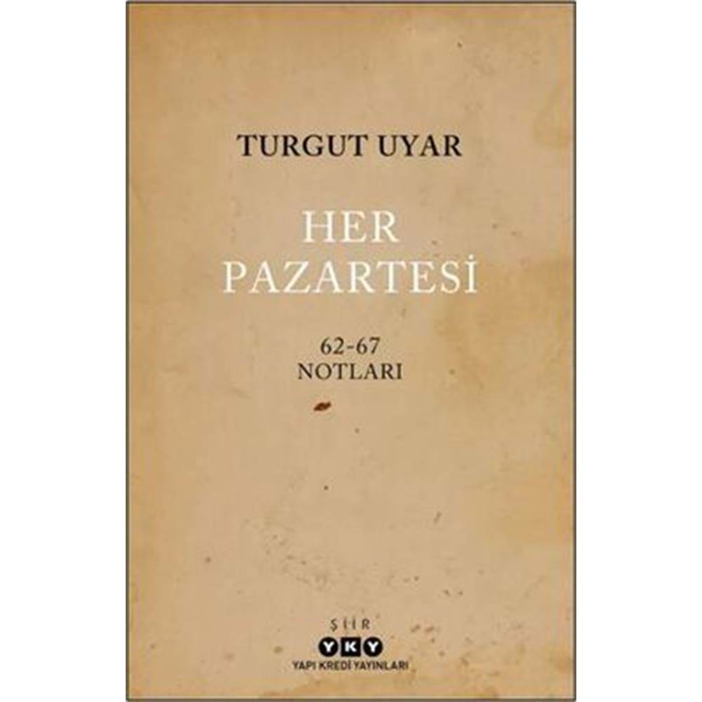 Her Pazartesi - 1962-67 Notları