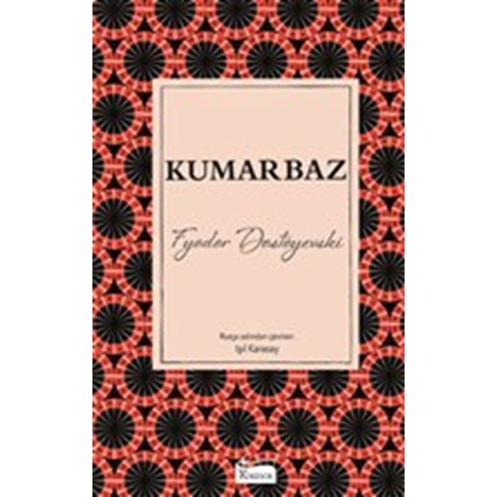 Kumarbaz (Bez Ciltli)