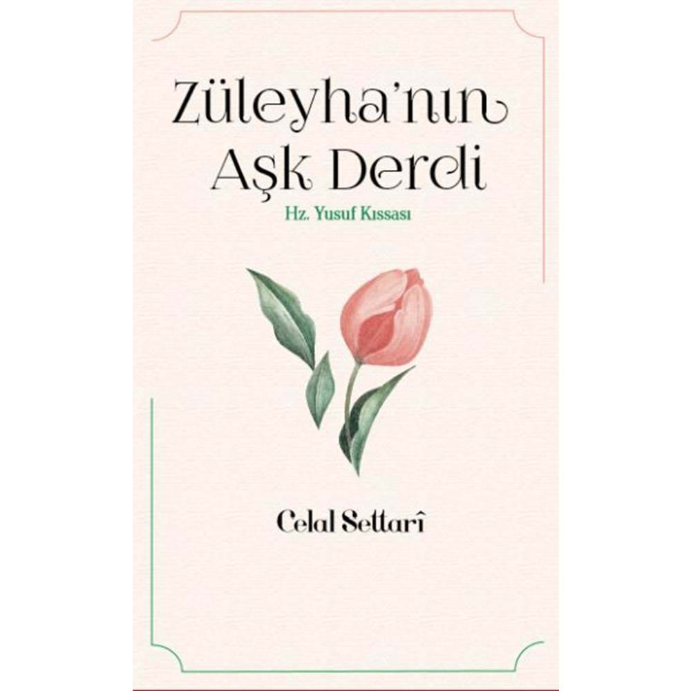 Züleyha’nın Aşk Derdi - Hz. Yusuf Kıssası