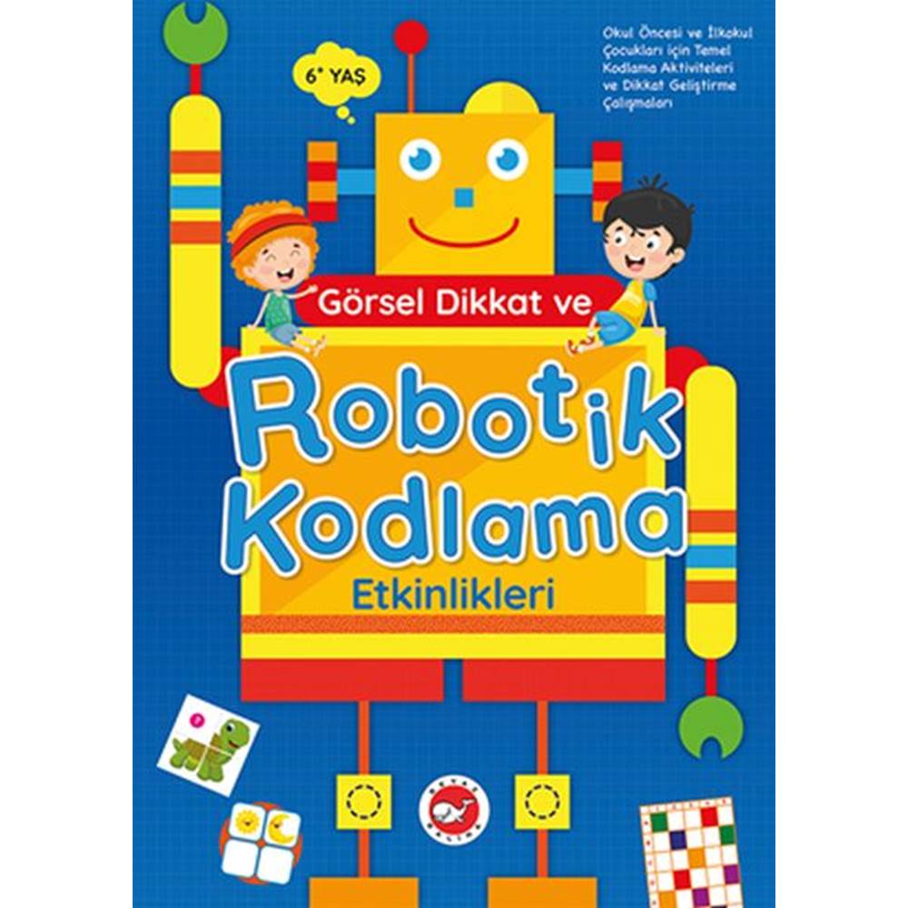 Görsel Dikkat ve Robotik Kodlama Etkinlikleri