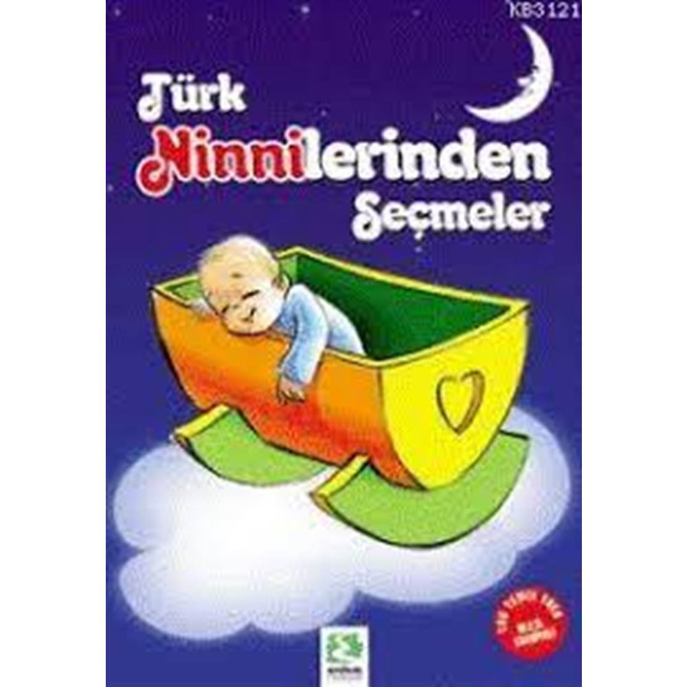 TÜRK NİNNİLERİNDEN SEÇMELER