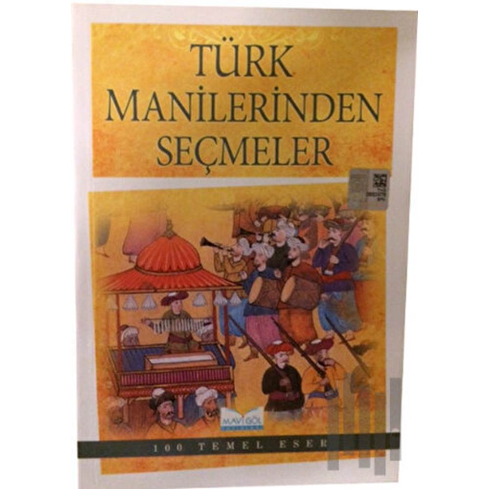 TÜRK MANİLERİNDEN SEÇMELER