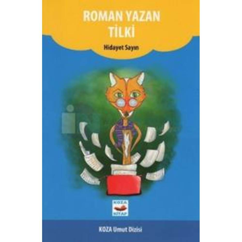 ROMAN YAZAN TİLKİ / KOZA UMUT DİZİSİ