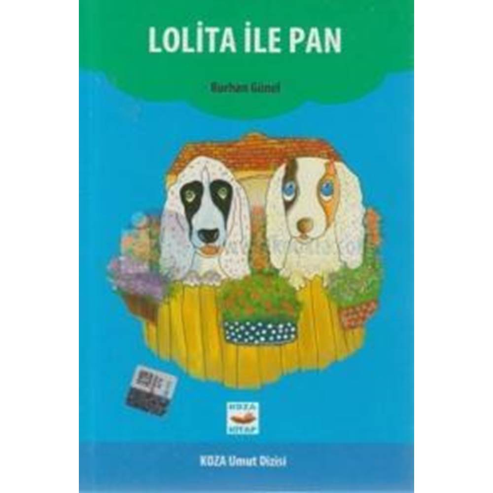 LOLİTA İLE PAN /KOZA UMUT DİZİSİ