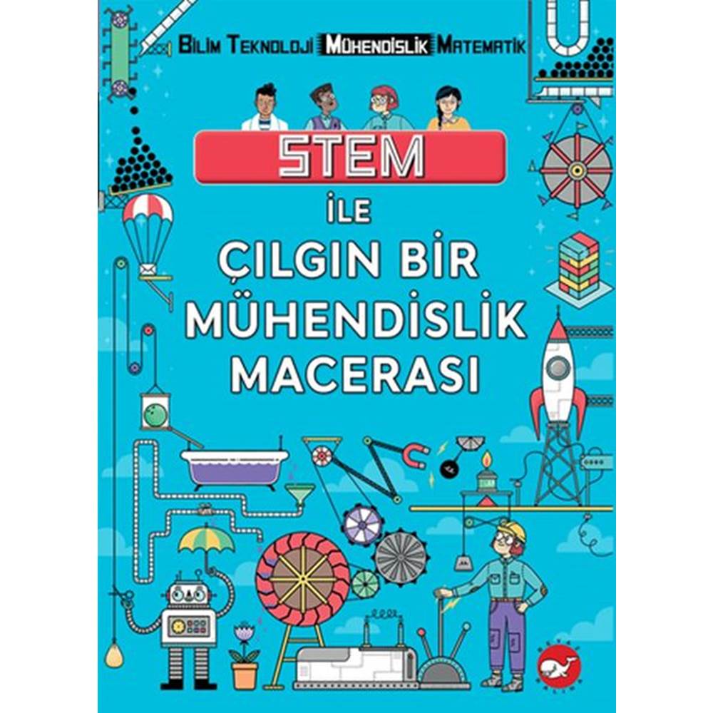 Stem İle Çılgın Bir Mühendislik Macera