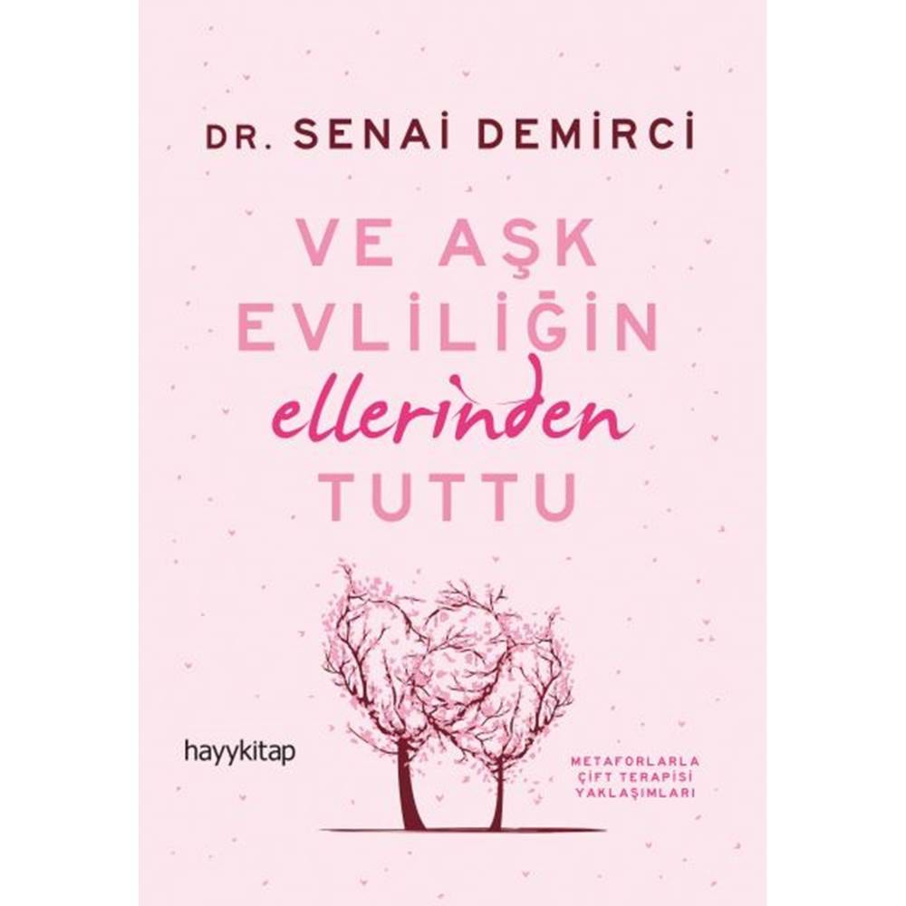 Ve Aşk Evliliğin Ellerinden Tuttu