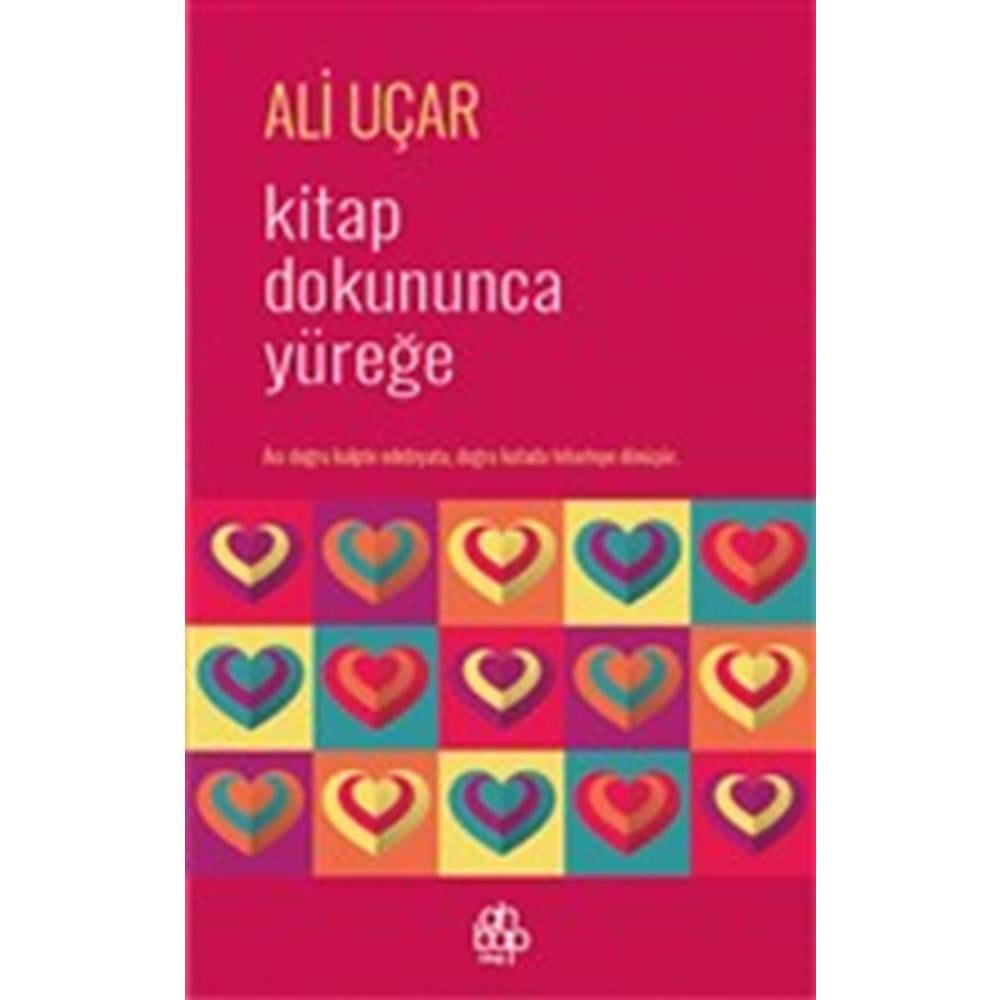 Kitap Dokununca Yüreğe - Ali Uçar