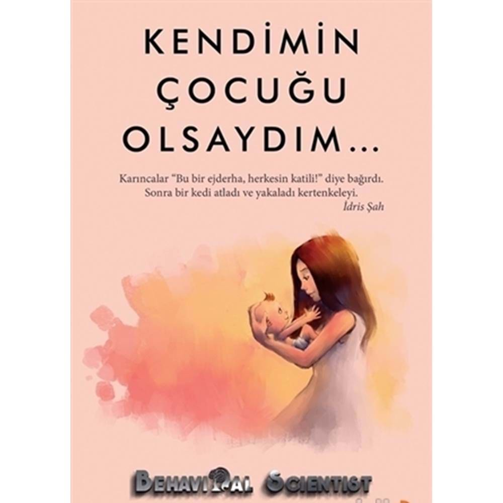 Kendimin Çocuğu Olsaydım