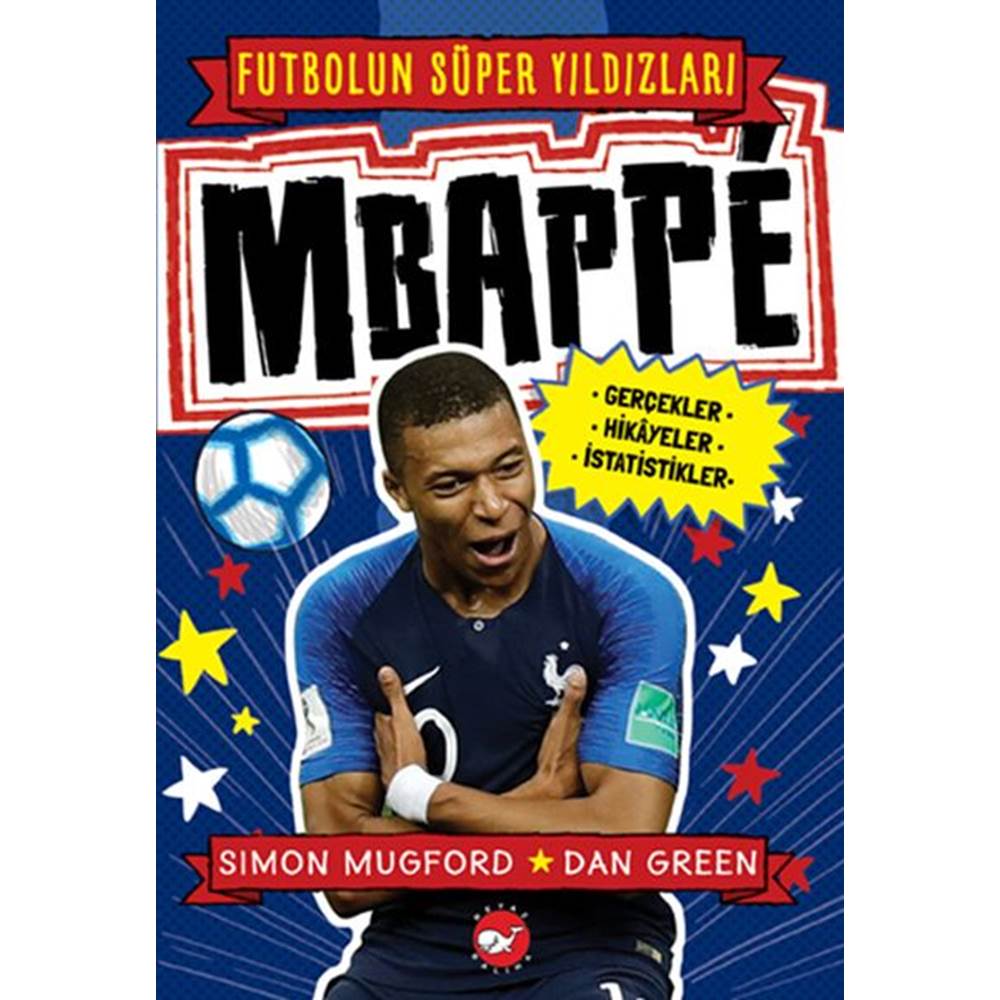 Mbappe Futbolun Süper Yıldızları