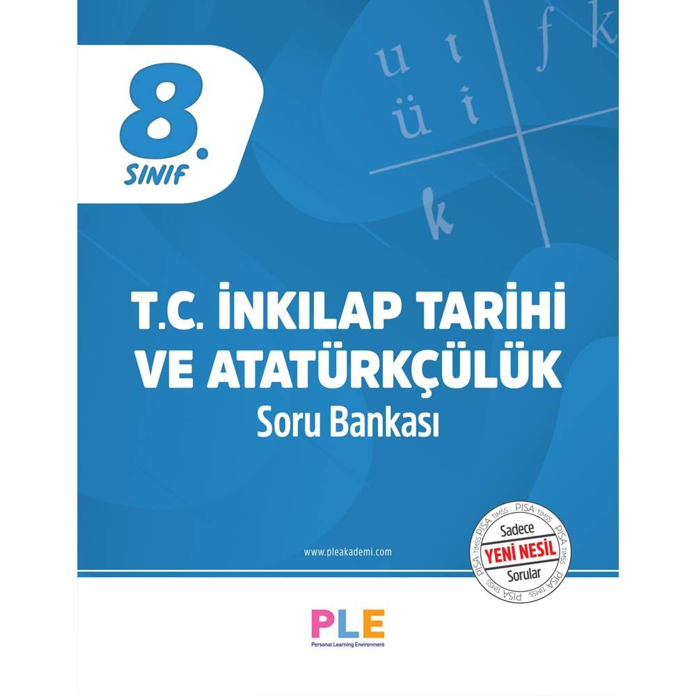 Ple 8.Sınıf - T.C. İnkılap Tarihi ve Atatürkçülük - Soru Bankası