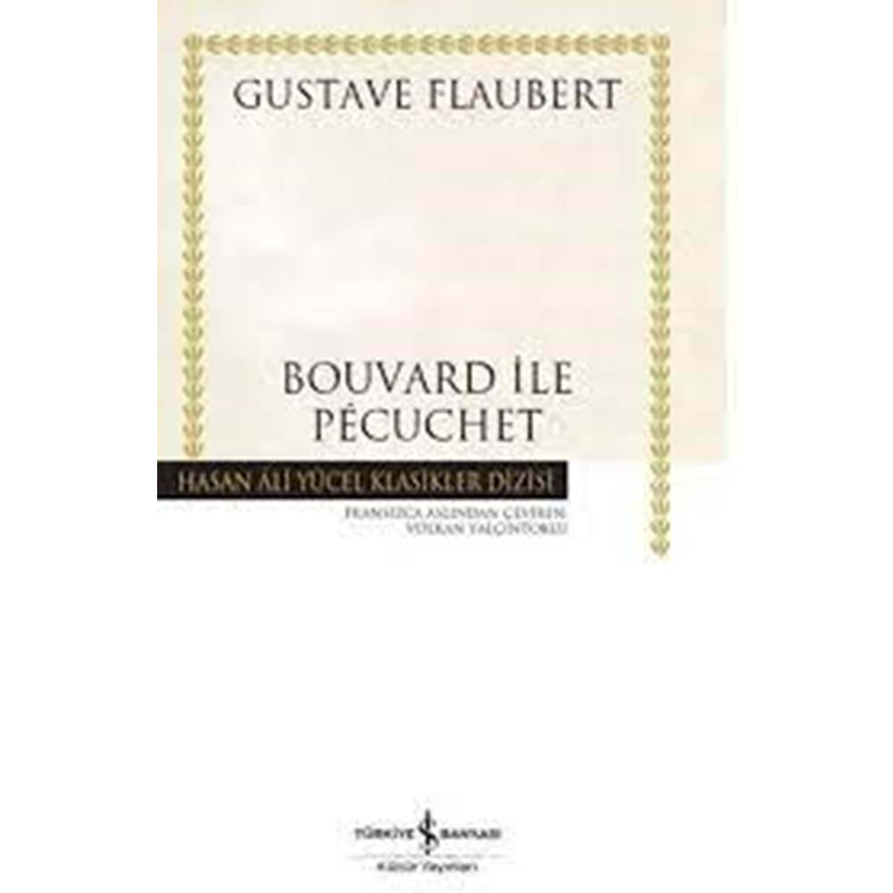 Bouvard ile Pécuchet Hasan Ali Yücel Klasikleri