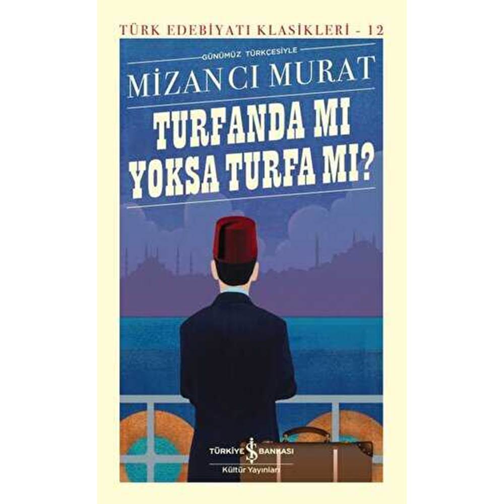 Turfanda mı Yoksa Turfa mı Türk Edebiyatı Klasikleri Ciltli