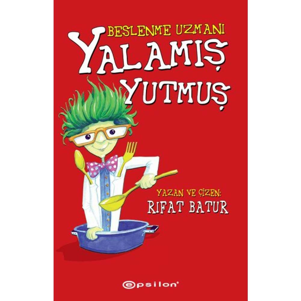 Beslenme Uzmanı - Yalamış Yutmuş (Ciltli)