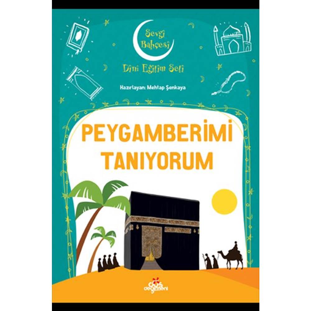 Peygamberimi Tanıyorum - Sevgi Bahçesi Dini Eğitim Seti