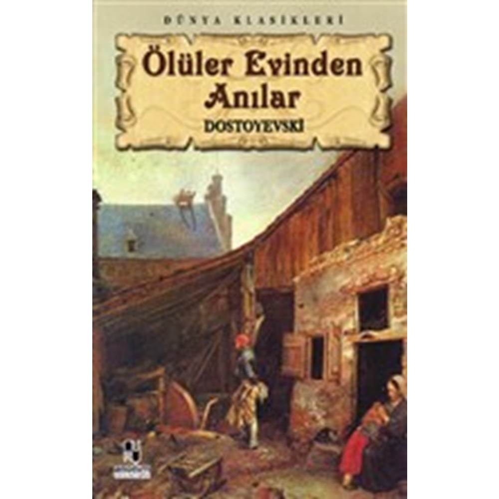 Ölüler Evinden Anılar