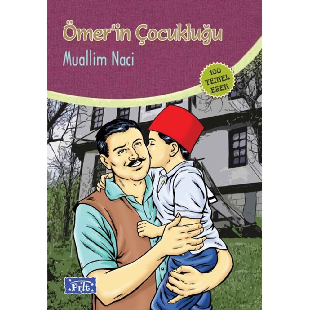 Ömerin Çocukluğu (100 Temel Eser - İlköğretim)