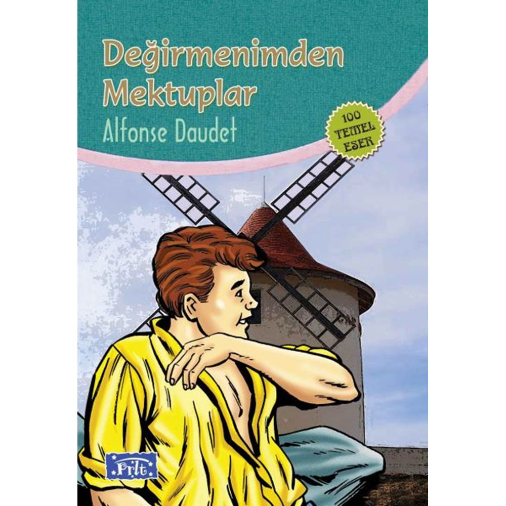 Değirmenimden Mektuplar (100 Temel Eser - İlköğretim)