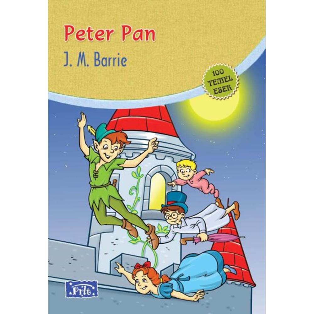 Peter Pan (100 Temel Eser - İlköğretim)