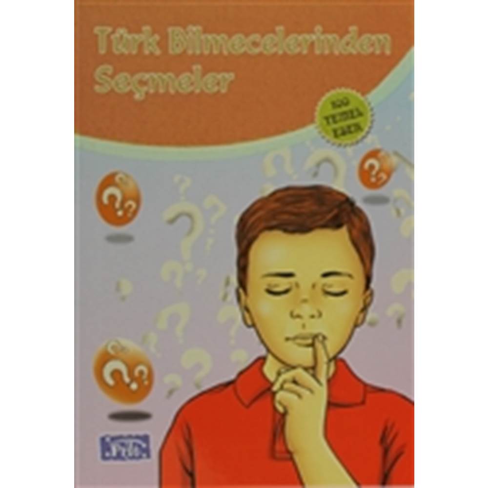 Türk Bilmecelerinden Seçmeler (100 Temel Eser - İlköğretim)