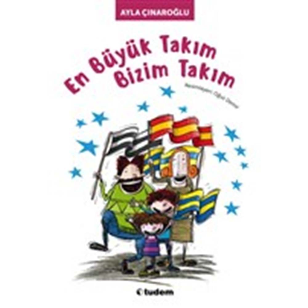 En Büyük Takım Bizim Takım