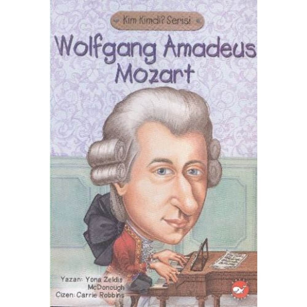 Kim Kimdi Serisi Wolfgang Amadues Mozart