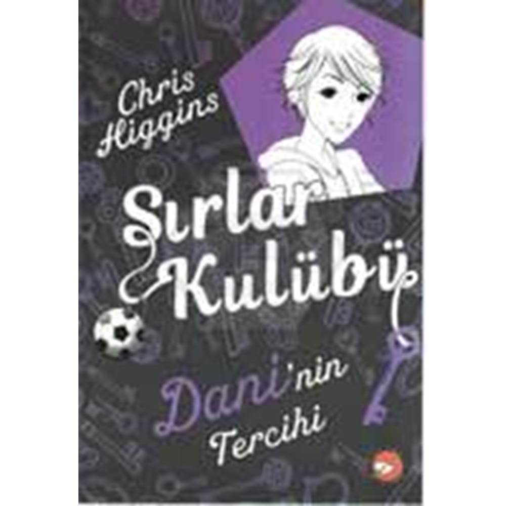 Sırlar Kulübü 3 - Dani'nin Tercihi