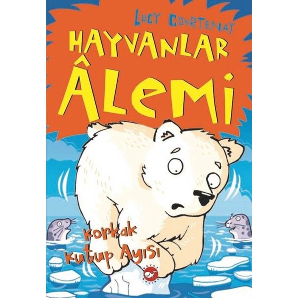 Hayvanlar Alemi 5.Kitap Korkak Kutup Ayısı