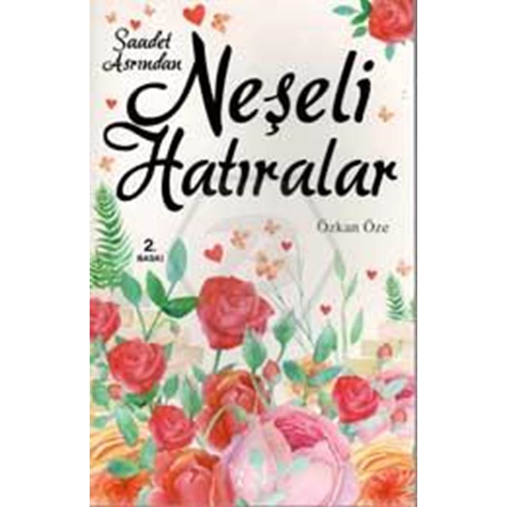 Saadet Asrından Neşeli Hatıralar