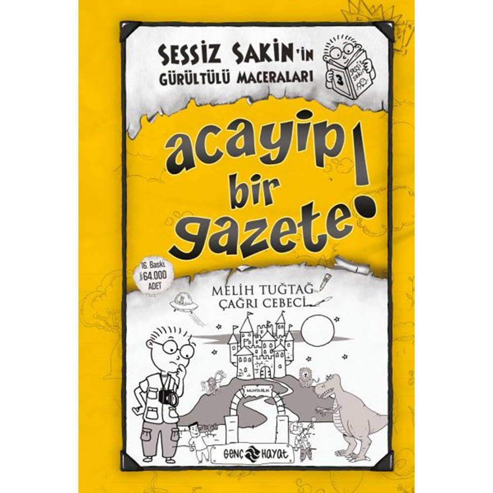 Sessiz Sakin'in Gürültülü Maceraları 03 - Acayip Bir Gazete! (Ciltli)