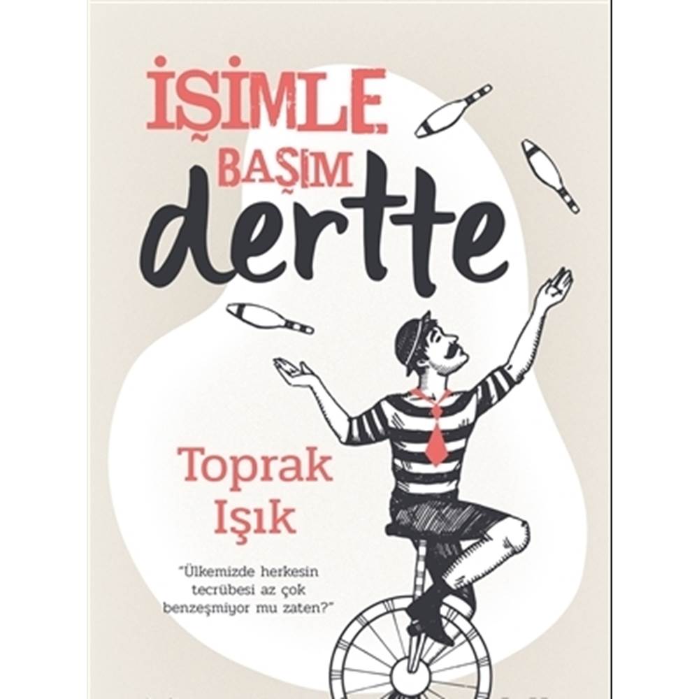 İşimle Başım Dertte