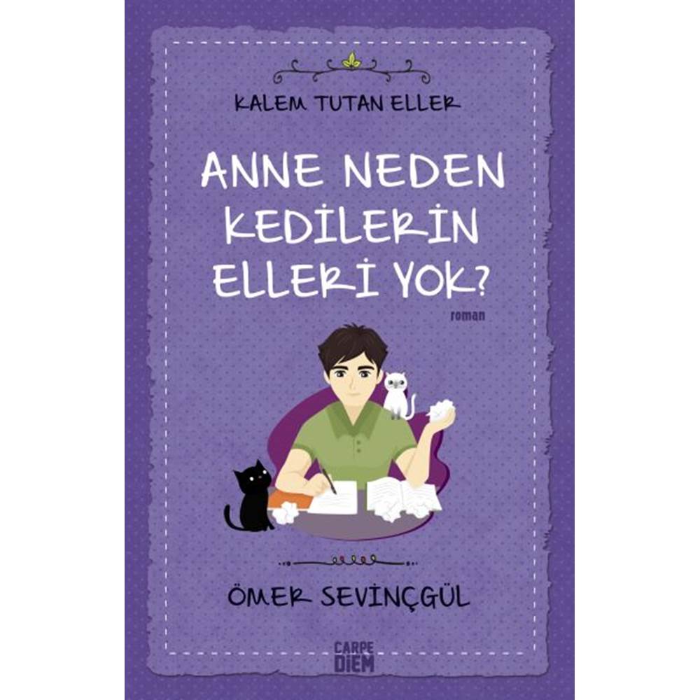 Anne Neden Kedilerin Elleri Yok?