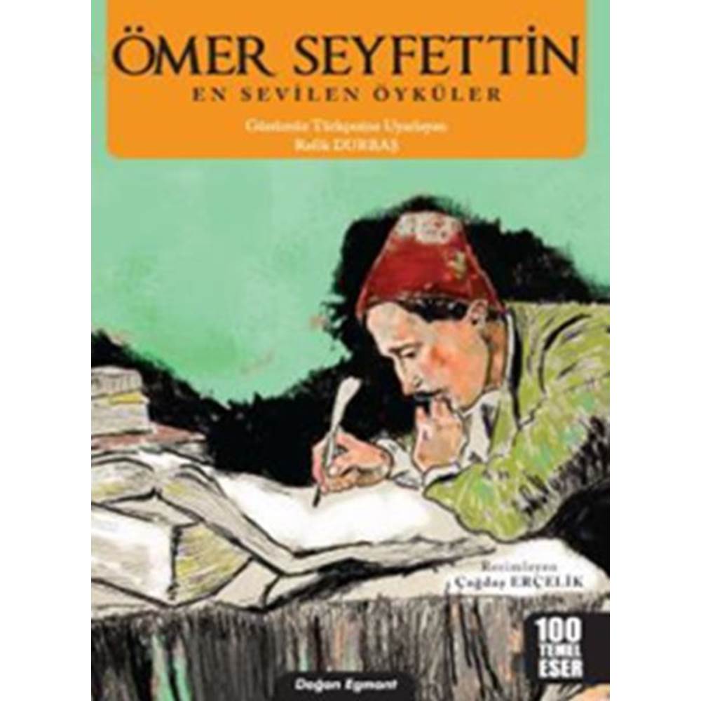 Ömer Seyfettin - En Sevilen Öyküler