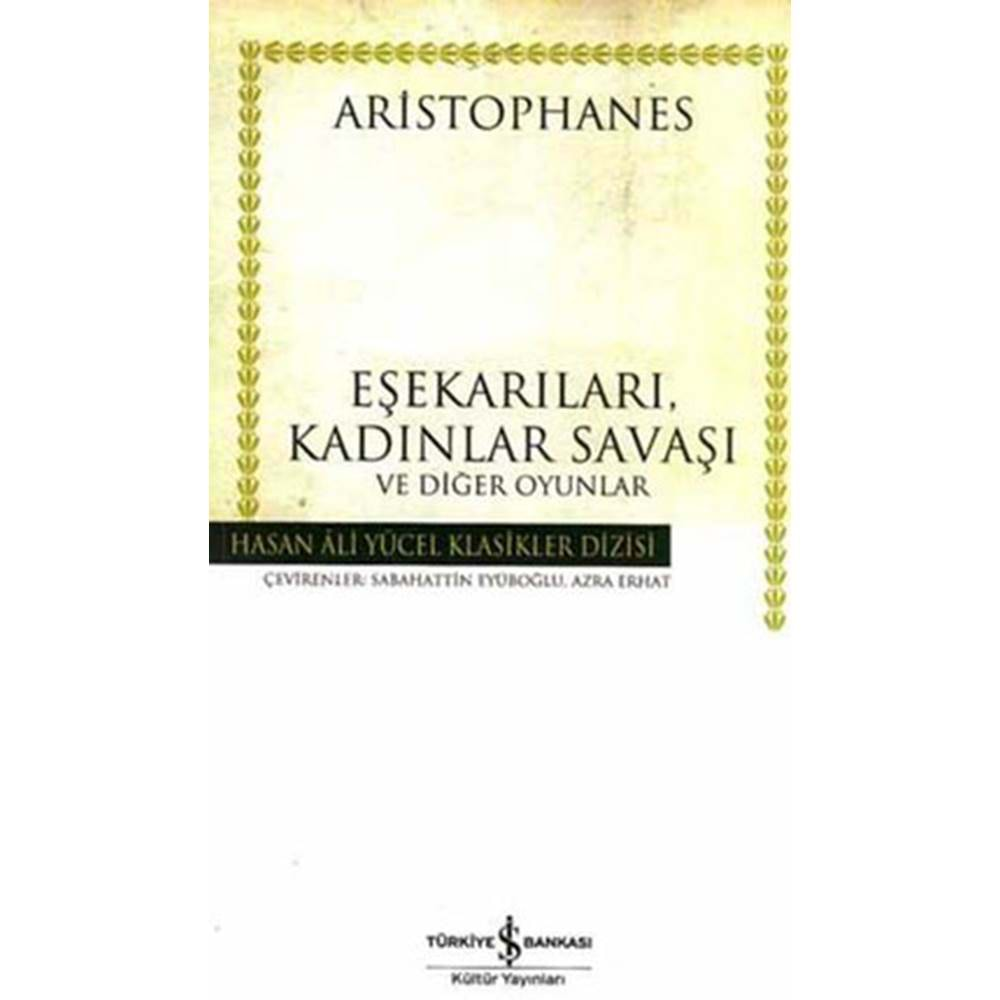 Eşekarıları, Kadınlar Savaşı ve Diğer Oyunlar Hasan Ali Yücel Klasikleri