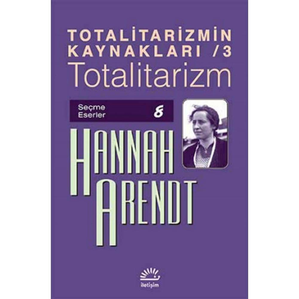 Totalitarizmin Kaynakları 3 / Totalitarizm