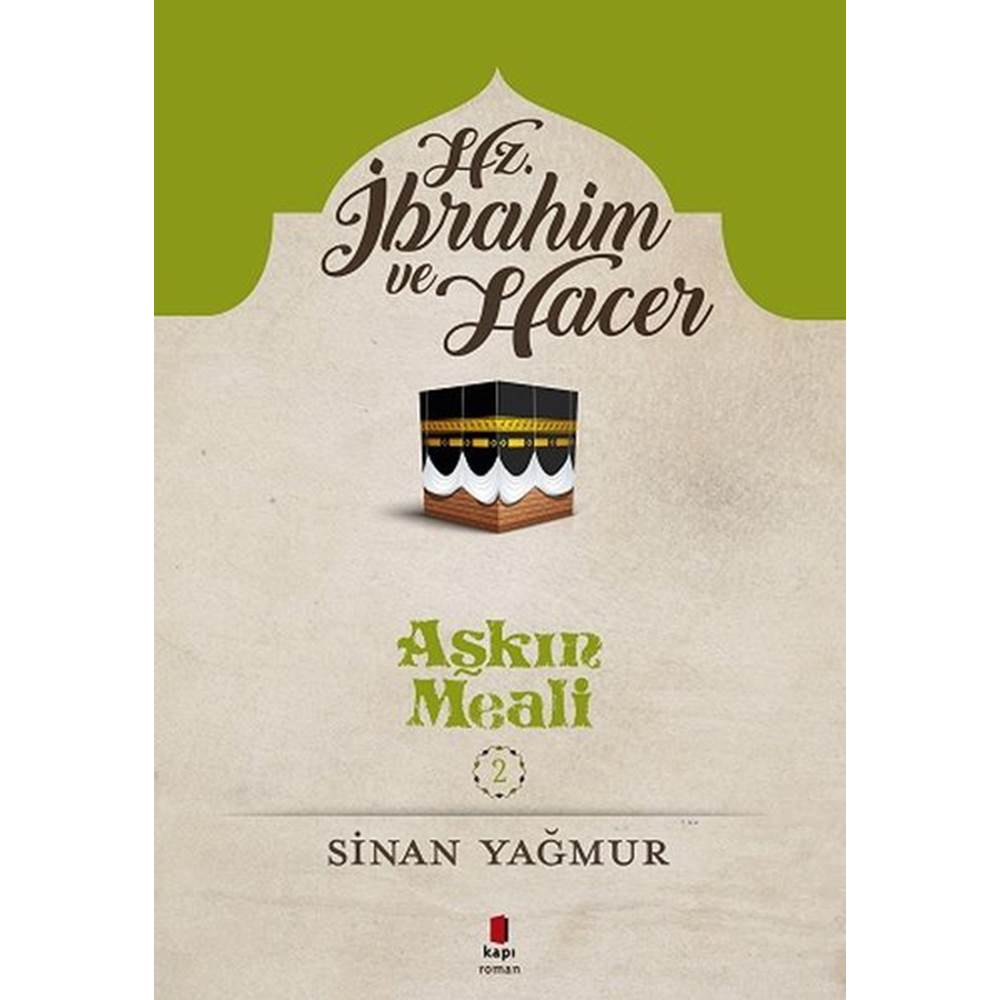 Aşkın Meali 2 Hz. İbrahim ve Hacer