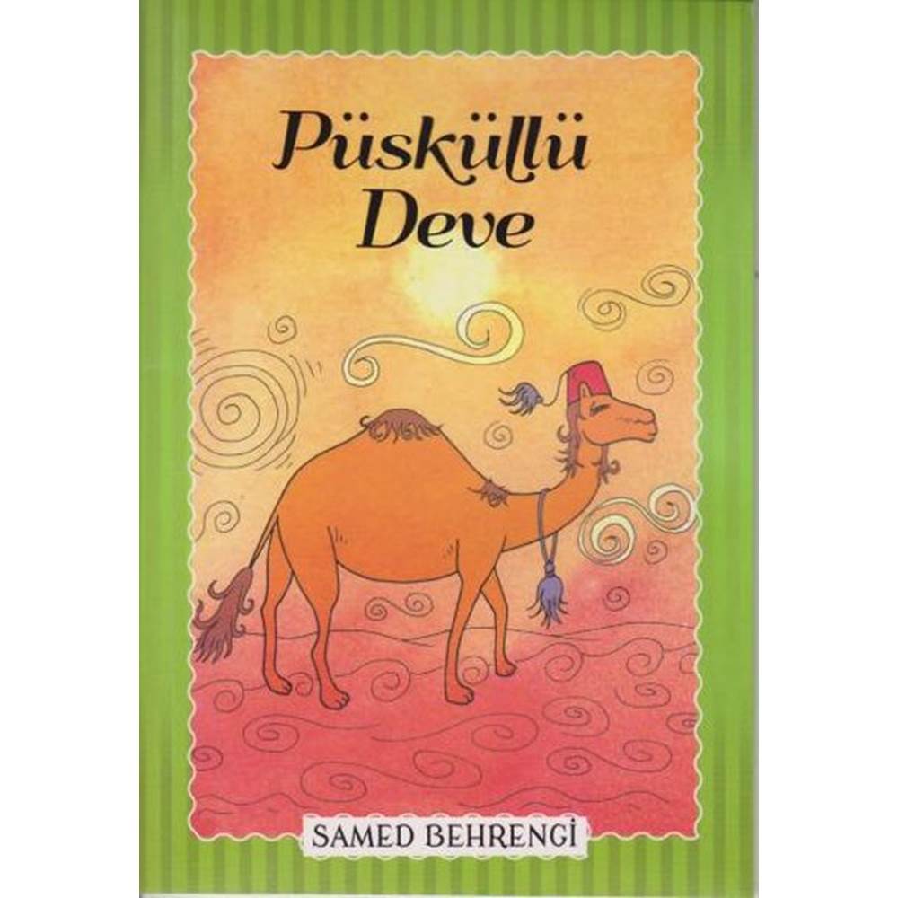 Püsküllü Deve - Samed Behrengi Serisi