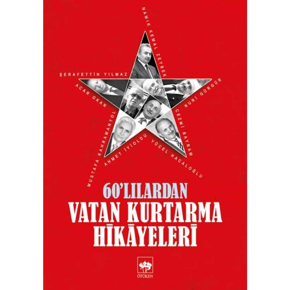 60'lılardan Vatan Kurtarma Hikayeleri