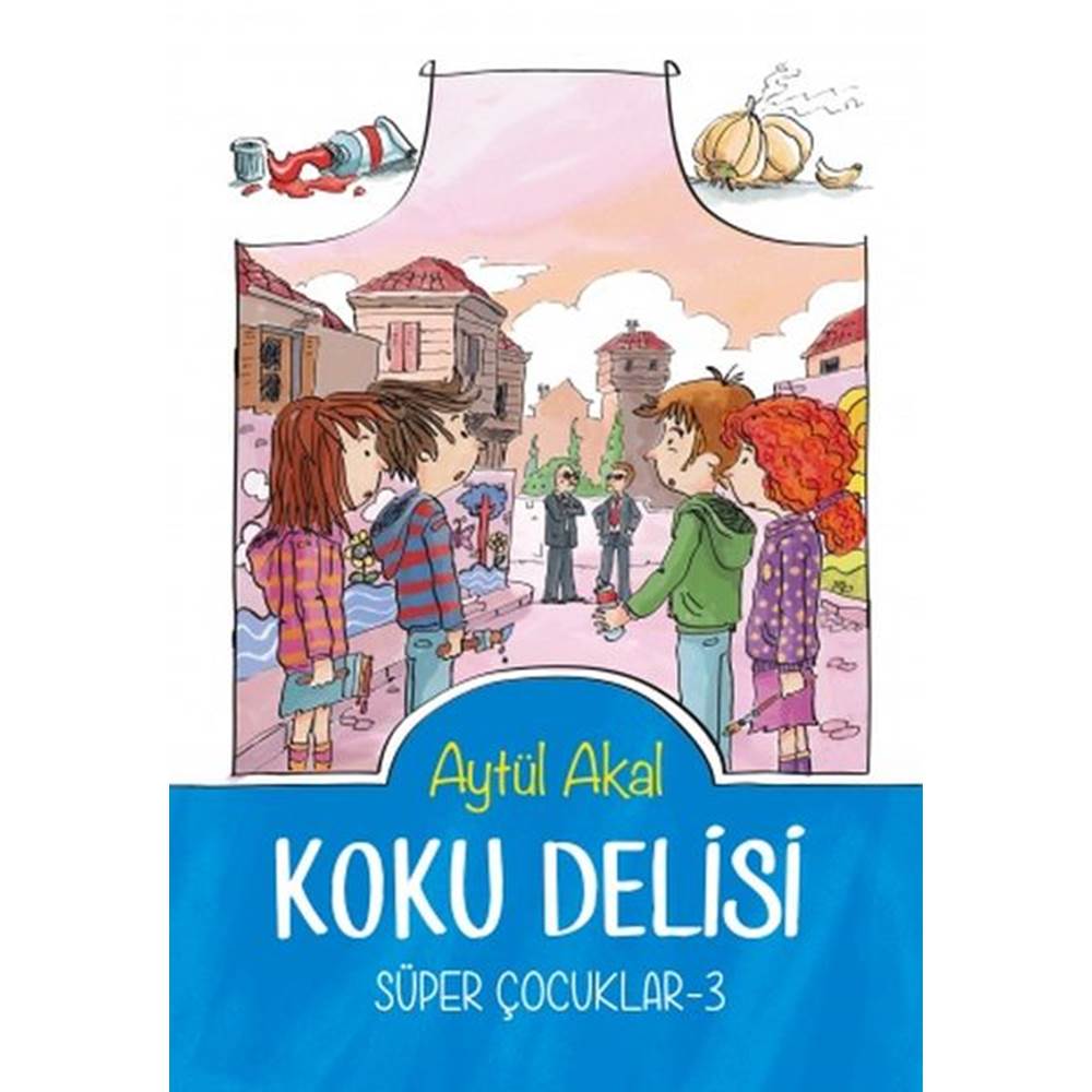 Süper Çocuklar 3 - Koku Delisi