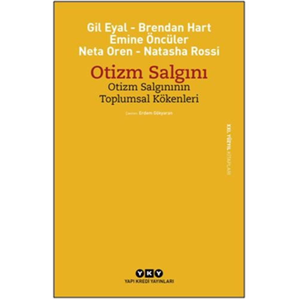 Otizm Salgını Otizm Salgınının Toplumsal Kökenleri