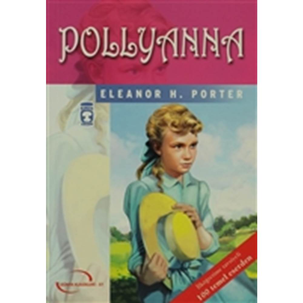 Pollyanna (Gençlik Klasikleri)