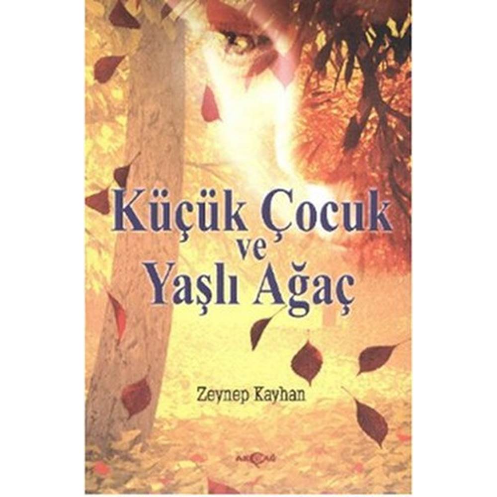 Küçük Çocuk ve Yaşlı Ağaç