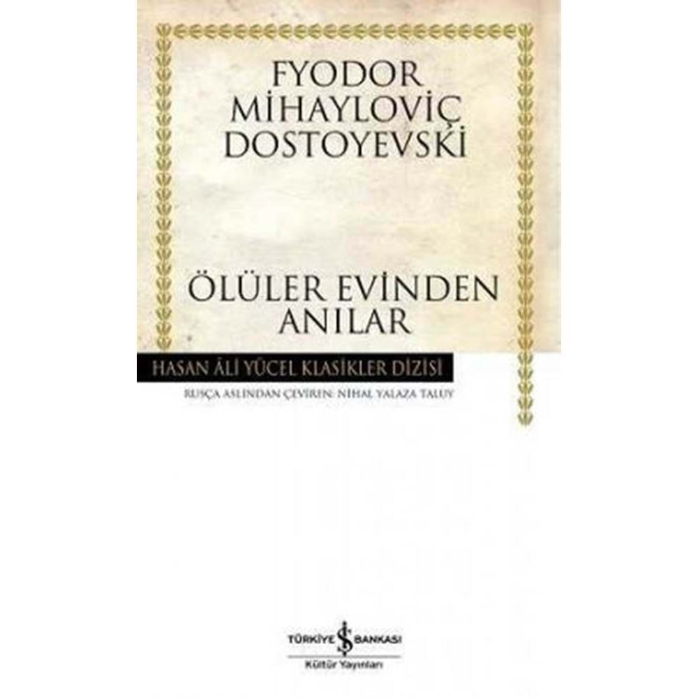 Ölüler Evinden Anılar Hasan Ali Yücel Klasikleri Ciltli