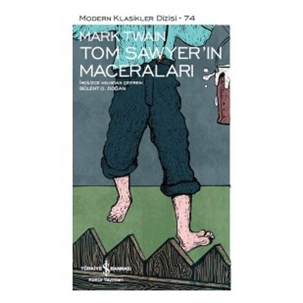 Tom Sawyerin Maceraları - Modern Klasikler Dizisi