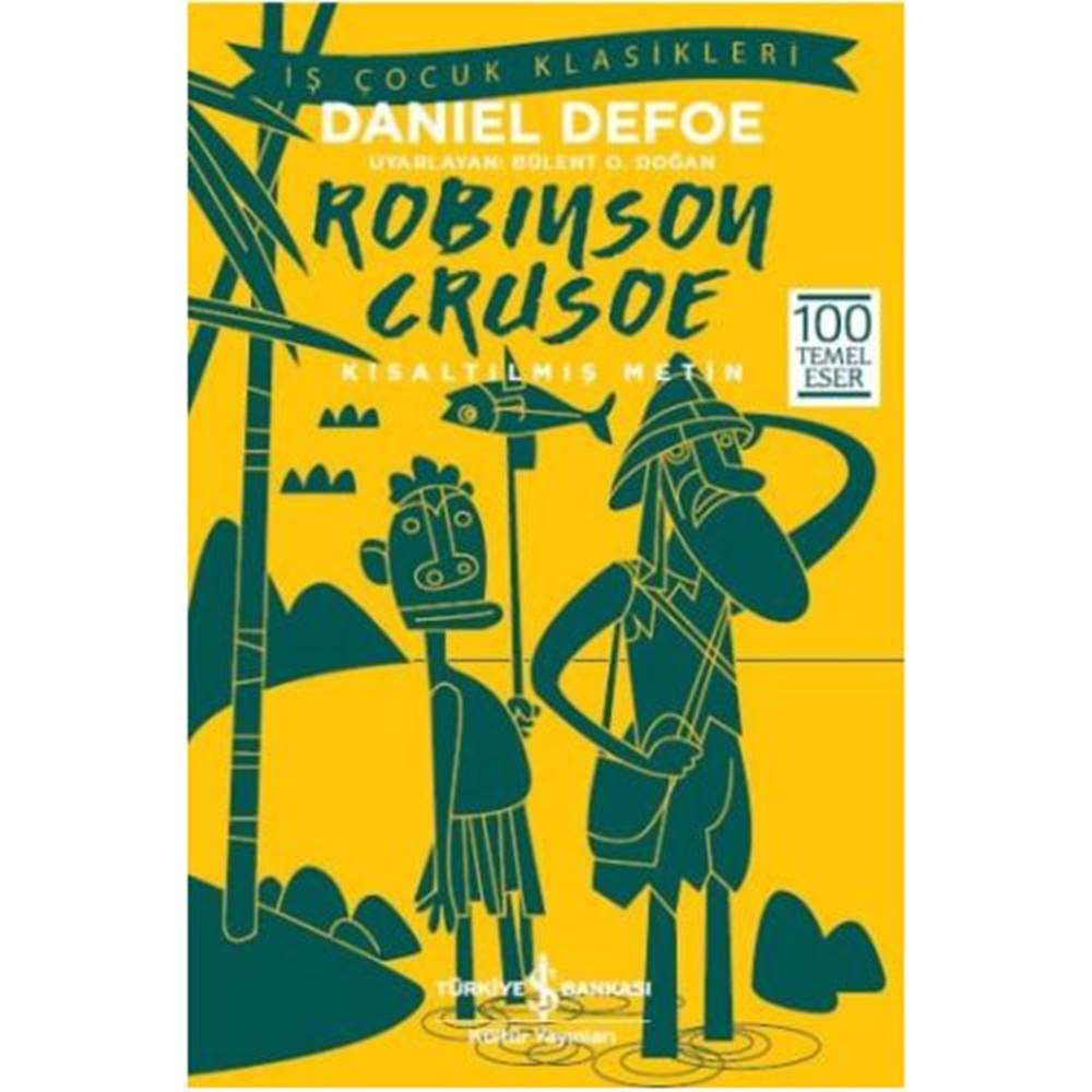 Robinson Crusoe Kısaltılmış Metin